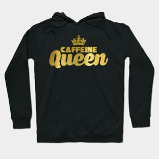 Cute & Funny Caffeine Queen Coffee Addicts Hoodie